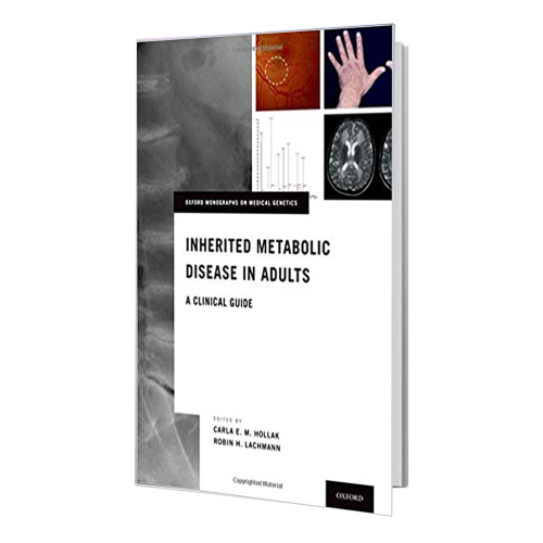 کتاب Inherited Metabolic Disease in Adults: A Clinical Guide (Oxford Monographs on Medical Genetics)