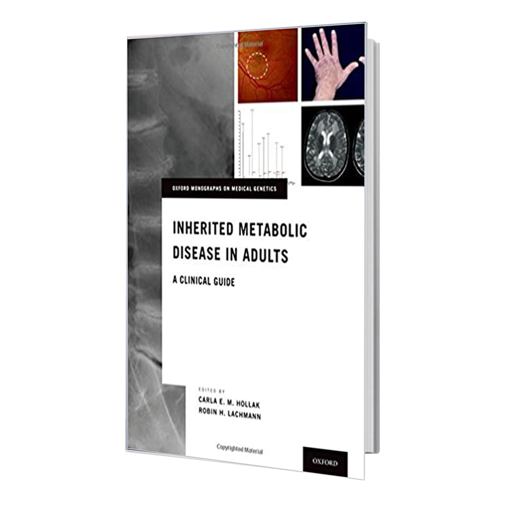 کتاب Inherited Metabolic Disease in Adults: A Clinical Guide (Oxford Monographs on Medical Genetics)