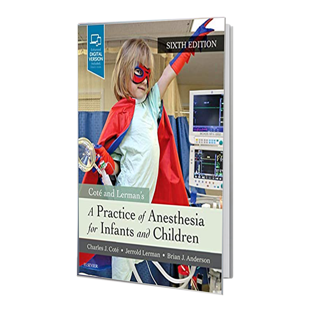 کتاب A Practice of Anesthesia for Infants and Children
