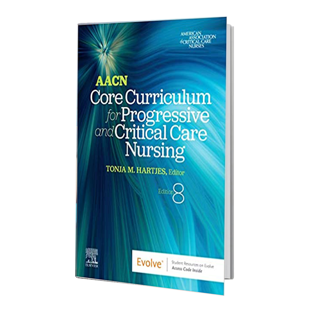 کتاب AACN Core Curriculum for Progressive and Critical Care Nursing