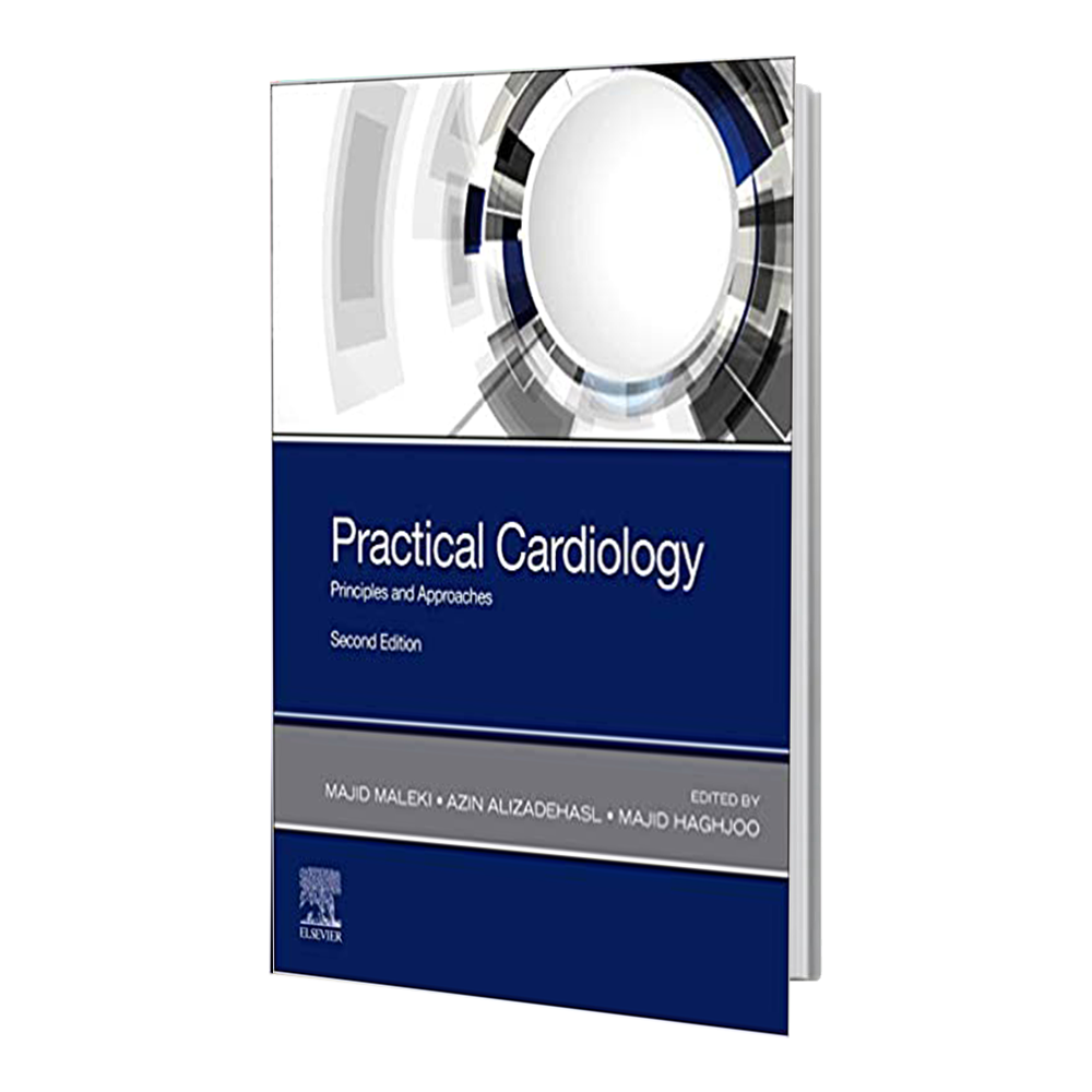 کتاب Practical Cardiology: Principles and Approaches