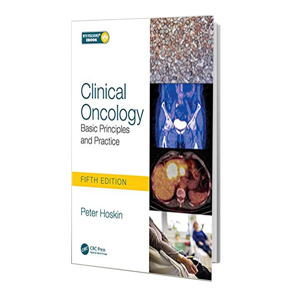 کتاب Clinical Oncology: Basic Principles and Practice