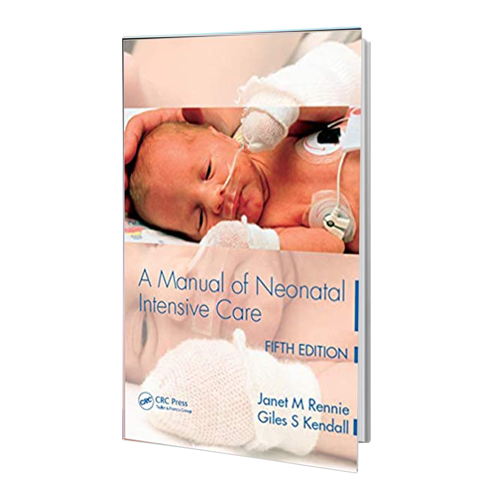 کتاب A Manual of Neonatal Intensive Care