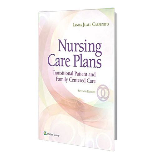 کتاب Nursing Care Plans: Transitional Patient & Family Centered Care