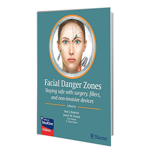 کتاب Facial Danger Zones: Staying safe with surgery fillers and non-invasive devices