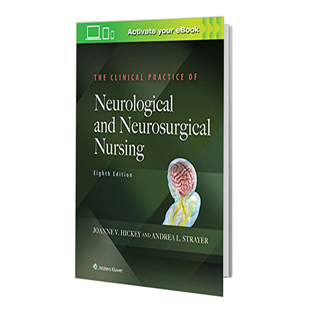کتاب The Clinical Practice of Neurological and Neurosurgical Nursing