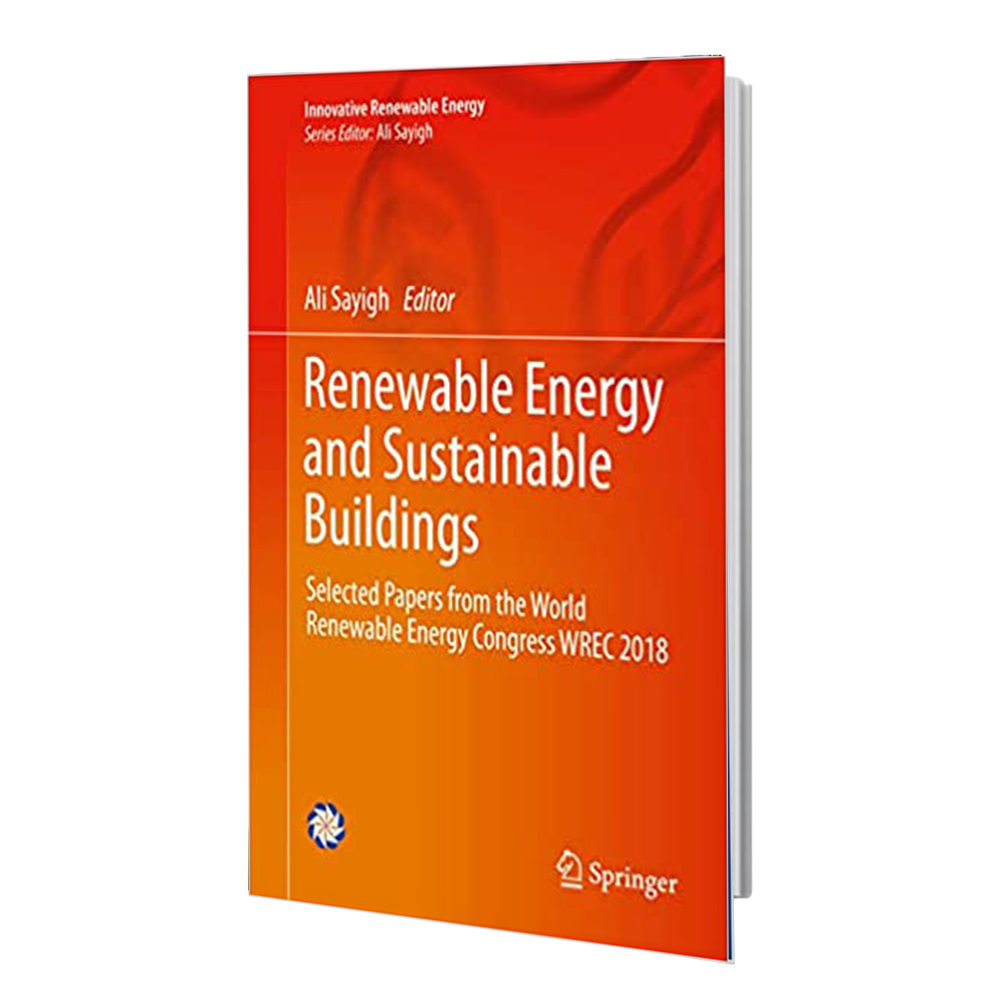 کتاب Renewable Energy and Sustainable Buildings: Selected Papers from the World Renewable Energy Congress WREC 2018