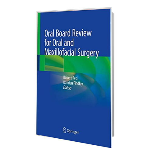 کتاب Oral Board Review for Oral and Maxillofacial Surgery: A Study Guide for the Oral Boards