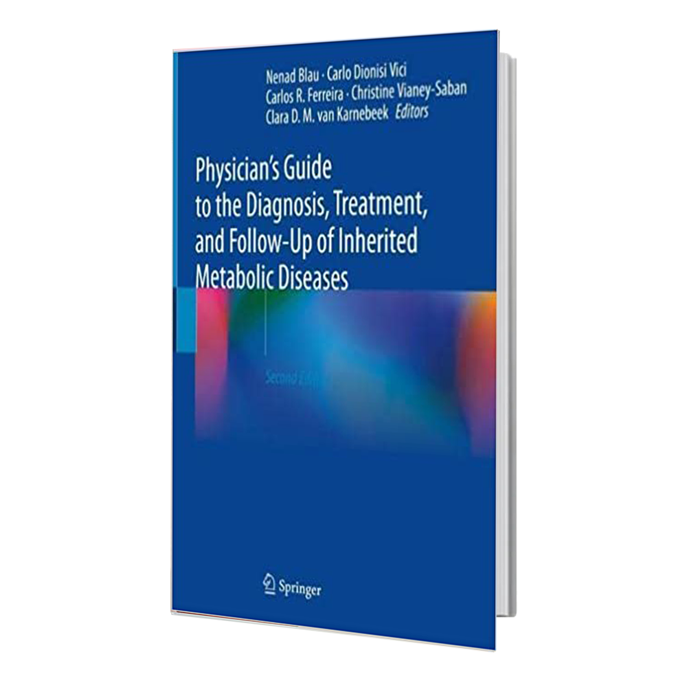 کتاب Physician's Guide to the Diagnosis Treatment and Follow-Up of Inherited Metabolic Diseases