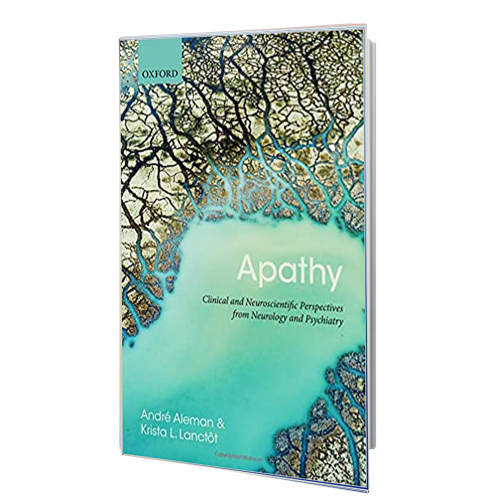 2021 کتاب Apathy: Clinical and Neuroscientific Perspectives from Neurology and Psychiatry