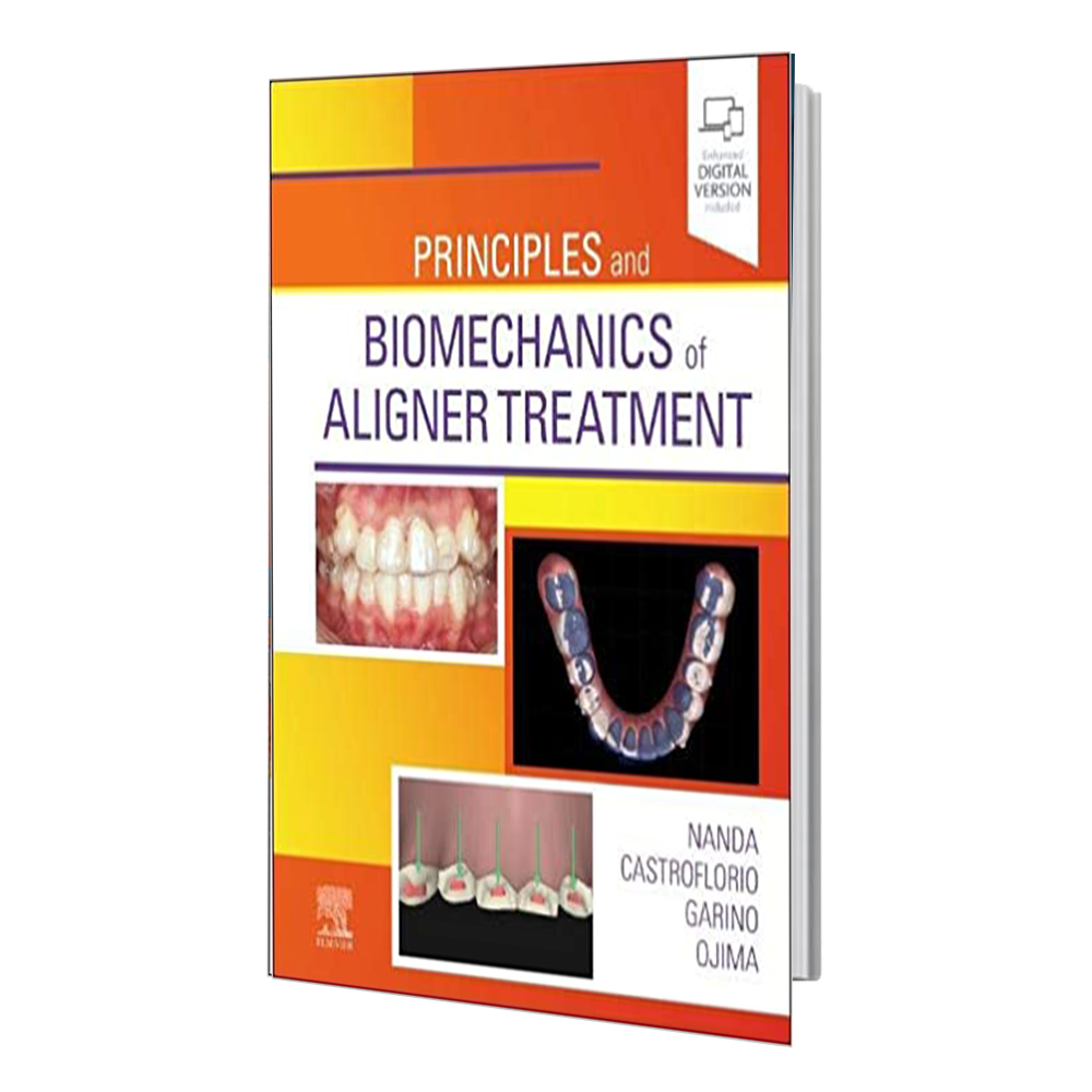 کتاب Principles and Biomechanics of Aligner Treatment