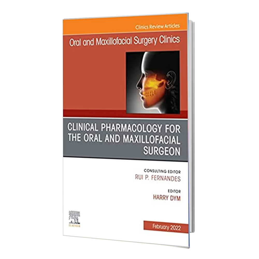کتاب Clinical Pharmacology for the Oral and Maxillofacial Surgeon