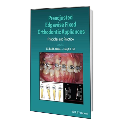 کتاب Preadjusted Edgewise Fixed Orthodontic Appliances: Principles and Practice