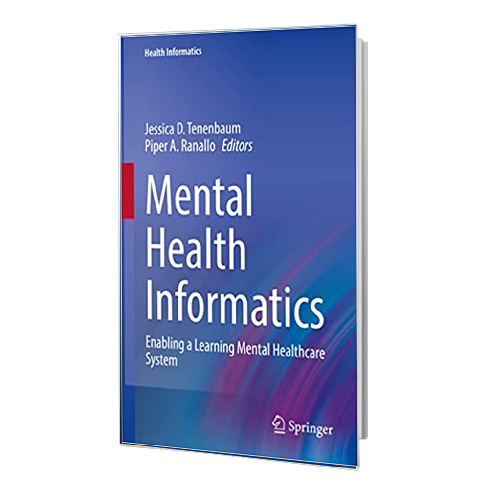 کتاب Mental Health Informatics: Enabling a Learning Mental Healthcare System