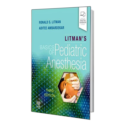 انتشارات رشد مثبت Litman's Basics of Pediatric Anesthesia
