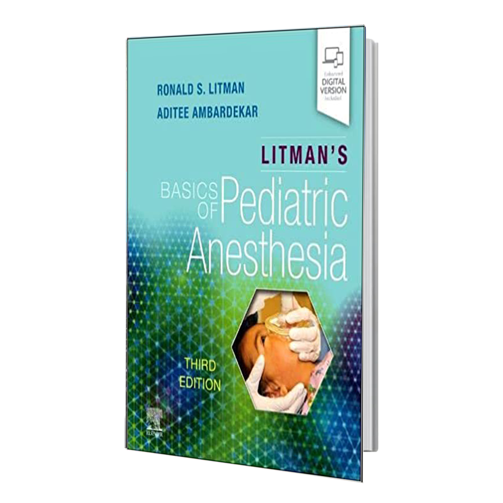 انتشارات رشد مثبت Litman's Basics of Pediatric Anesthesia